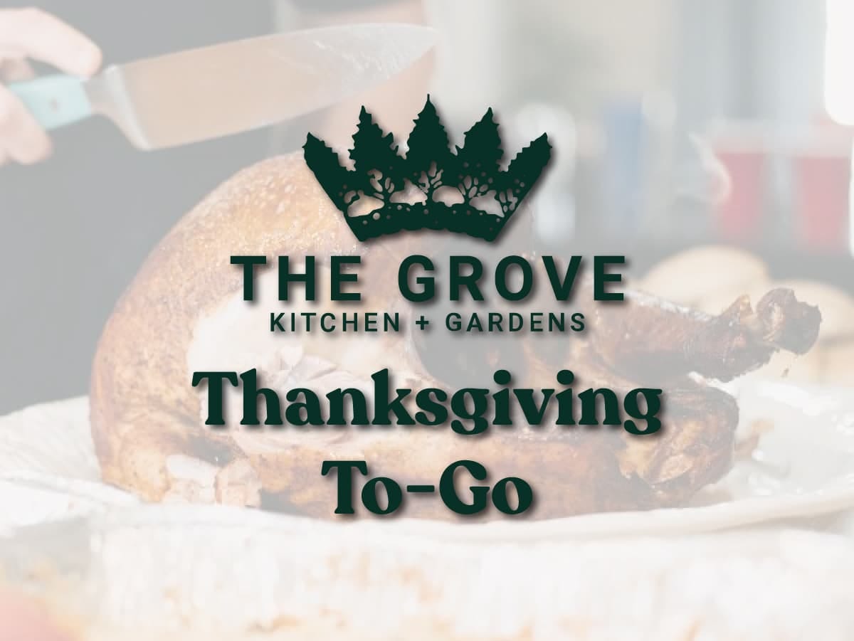 Thanksgiving To Go menu from The Grove in Tyler, Texas